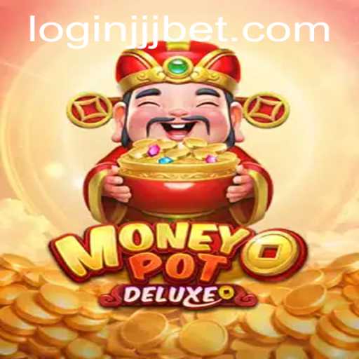 Delve into the Exciting World of MoneyPotDELUXE with jjjbet PH Login